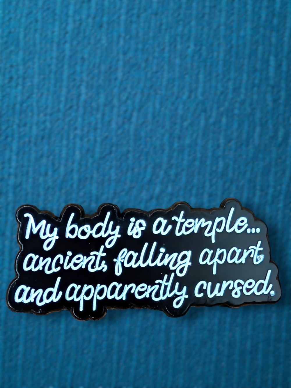 'My body is a temple' Black Script Enamel Pin